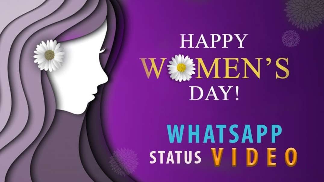 Women's Day Special Status | Happy Women's Day WhatsApp Status.mp4